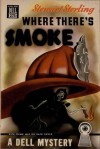 Where There's Smoke - Stewart Sterling