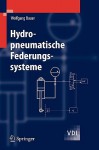 Hydropneumatische Federungssysteme - Wolfgang Bauer