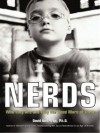 UC_Nerds: How Dorks, Dweebs, Techies, and Trekkies Can Save Americaand Why They Might Be Our Last Hope - David Anderegg