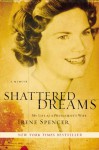 Shattered Dreams: My Life as a Polygamist's Wife - Irene Spencer