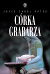 Córka grabarza - Joyce Carol Oates