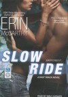 Slow Ride - Erin McCarthy, Emily Durante