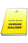 Somrak malikov ali Kako filozofiramo s kladivom - Friedrich Nietzsche