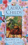 Agony of the Leaves (A Tea Shop Mystery, #13) - Laura Childs, Barbara McCulloh