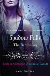 The Beginning: Born at Midnight and Awake at Dawn (Shadow Falls, #1-2) - C.C. Hunter