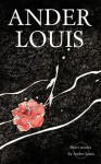 O - Short Stories by Ander Louis - Ander Louis