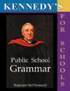 The Public School Latin Grammar - Benjamin Hall Kennedy