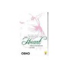 The Silence Of The Heart: Talks On Sufi Stories (The Perfect Master Volume 2) - Osho