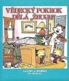 Vědecký pokrok dělá "Žbuch" (Calvin and Hobbes, #6 ) - Bill Watterson, Richard Podaný