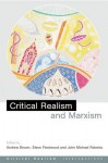 Critical Realism and Marxism - Andrew Brown, Steve Fleetwood, John Michael Roberts