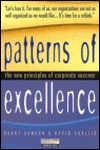 Patterns Of Excellence: The New Principles Of Corporate Success - Danny Samson