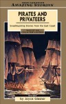 Pirates and Privateers: Swashbuckling Stories from the East Coast - Joyce Glasner