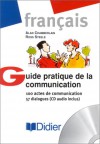 Guide pratique de la communication : 100 actes de communication - 57 dialogues (1 livre + 1 CD audio) - Alan Chamberlain, Ross Steele