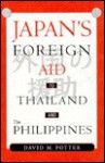 Japan's Foreign Aid to Thailand and the Philippines - David Potter