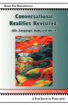 Conversational Realities Revisited: Life, Language, Body and World - John Shotter