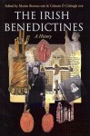 The Irish Benedictines: A History - Martin Browne