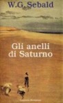 Gli anelli di Saturno - W.G. Sebald, Gabriella Rovagnati