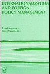 Internationalization and Foreign Policy Management - Lauri Karvonen, Bengt Sundelius