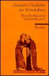 Deutsche Gedichte des Mittelalters. Mittelhochdeutsch / Neuhochdeutsch. - Gerlinde Weiss, Ulrich Müller