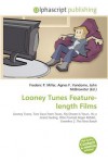 Looney Tunes Feature-Length Films - Sam B Miller II