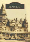 Beaumont (CA) (Images of America) - Kenneth M. Holtzclaw