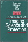 Principles of Imaging Science and Protection - Michael A. Thompson