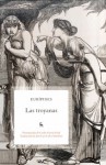 Las troyanas - Euripides, Carlos García Gual