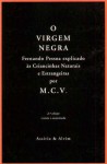 O Virgem Negra: Fernando Pessoa Explicado às Criancinhas Naturais e Estrangeiras - Mário Cesariny