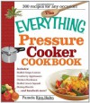 The Everything Pressure Cooker Cookbook (Everything Series) - Pamela Rice Hahn