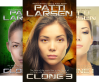 The Clone Chronicles (3 Book Series) - Patti Larsen, Annetta Ribken, Jennifer Wingard, Valerie Bellamy