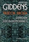 Trzecia droga : odnowa socjaldemokracji - Anthony Giddens