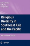 Religious Diversity in Southeast Asia and the Pacific: National Case Studies - Gary D. Bouma, Douglas Pratt, Rodney Ling