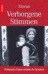 Verborgene Stimmen: Chinesische Frauen erzählen ihr Schicksal - Xinran