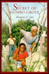 The Secret of Gumbo Grove - Eleanora E. Tate