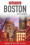 Insight Guides: Boston City Guide - Rachel Lawrence, Insight Guides