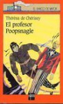 El profesor Poopsnagle - Thérèsa de Chérisey, Roger Mirams, Federico Delicado