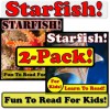 Starfish! 2-Pack of Starfish eBooks - Starfish Photos And Facts Make It Fun! (Over 95+ Pictures of Different Starfish) - Monica Molina, Cyndy Adamsen