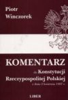 Komentarz do Konstytucji Rzeczypospolitej Polskiej z dnia 2 kwietnia 1997 r. - Piotr Winczorek