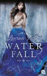 Waterfall - Lauren Kate, Michaela Link