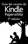 Guía del usuario de Kindle Paperwhite 2ª edición - Amazon