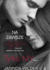 Tylko My cz.2. Na zawsze - Jasinda Wilder