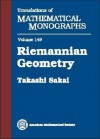 Riemannian Geometry (Translations of Mathermatical Monographs) Pub: American Math Soc. - Takashi Sakai