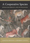 A Cooperative Species: Human Reciprocity and Its Evolution - Samuel Bowles, Herbert Gintis