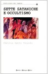 Sette sataniche e occultismo - Cecilia Gatto Trocchi