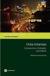 China Urbanizes: Consequences, Strategies, and Policies - Shahid Yusuf, Kaoru Nabeshima