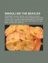 Singoli Dei the Beatles: Strawberry Fields Forever, Yesterday, Get Back, Penny Lane, Let It Be, Revolution, Eleanor Rigby, Back in the U.S.S.R. - Source Wikipedia