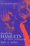 Modern Hamlets & Soliloquies: An Expanded Edition - Mary Z. Maher