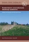 Środowiskowe uwarunkowania lokalizacji osadnictwa - Lucyna Domańska, Piotr Kittel, Jacek Forysiak