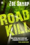 Road Kill (Charlie Fox Thriller #5) - Zoë Sharp