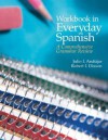 Workbook in Everyday Spanish: A Comprehensive Grammar Review - Julio I. Andzjar, Robert J. Dixson, Julio I. Andzjar